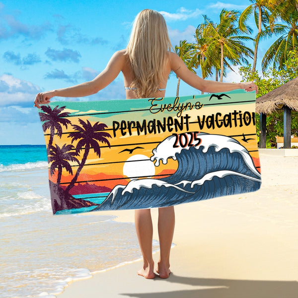 Permanent Vacation Personalized Beach Towel Gift, Custom Teacher Retirement 2025 Towels, Retirement Gifts with Name, Funny Retire Gift TQN5296TDH