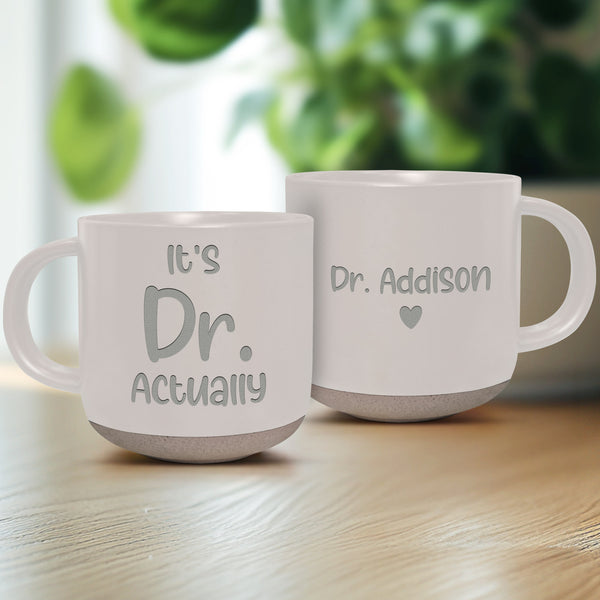 PHD Graduation Gift, It's Dr Actually, Doctor Pottery Mug, PhD Grad Gifts, New Doctor Gift, PhD Graduate Gift, Medical Student Gift, New Dr Gifts MLN5478NTH