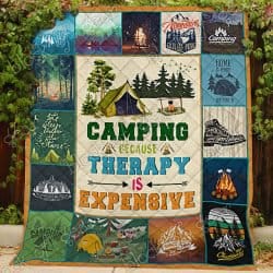 Camping Because Therapy Is Expensive Quilt NH51 Geembi™