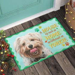 Geembi™ A House Is Not A Home Without A Yorkie Doormat