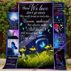 Those We Love Don't Go Away, They Walk Beside Us Every Day  Quilt NP393 Geembi™