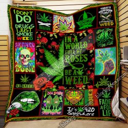 In A World Full Of Roses Be A Weed Quilt Blanket Geembi™