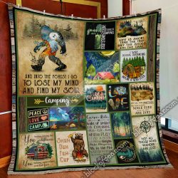 Mountain Hiking. Camping And Into The Forest I Go To Lose My Mind And Find My Soul Quilt Blanket
