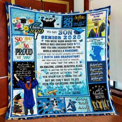 To My Son, Your Senior Year Is Ending, Love Mom Quilt Blanket
