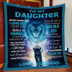 Dad To Daughter, This Old Lion Will Always Have Your Back Quilt Blanket Geembi™