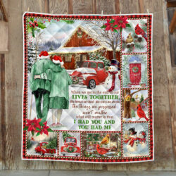 Christmas Couple Quilt I Had You And You Had Me Quilt Blanket TRN1484Q