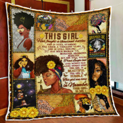 November Birthday Quilt Blanket, Black Queens Are Born In November QNN406Qv5