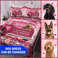 Personalized Dog Lover Quilt Bedding Set My Dog Is My Valentine DBD3199QSCT