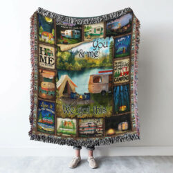Camper Camping. You and Me We Got This Woven Blanket Tapestry THB2444WBv1