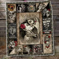 To My Love. You And Me We Got This. Skull Couple Quilt Blanket THB2290Qn