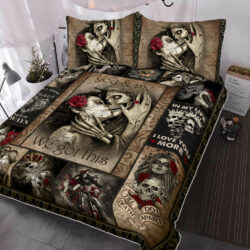 To My Love. You And Me We Got This. Skull Couple Quilt Bedding Set THB2290QSn