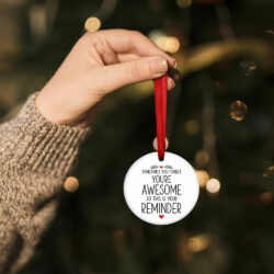 Inspirational Ceramic Ornament You're Awesome So This Is Your Reminder Ornament QTR324O