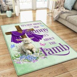 Easter Day Rug It's Not About The Bunny It's About The Lamb MLN959R